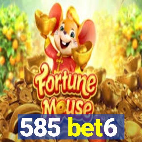 585 bet6
